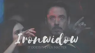 Ironwidow || It doesn´t even matter