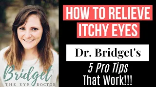 How To Relieve Itchy Eyes (5 PRO TIPS THAT WORK)