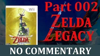 Zelda Legacy Skyward Sword Part 002 (Without Commentary)