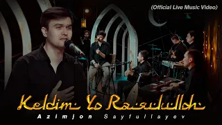 Azimjon Sayfullayev - Keldim Yo Rasulalloh (Official Music Video)