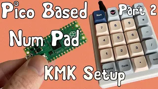 Pico Based Number Pad - Part 2 - Installing KMK