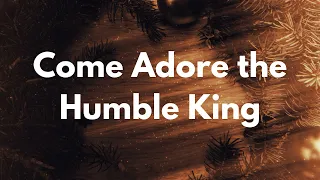 Come Adore the Humble King by Matt Boswell and Matt Papa. Arranged and sung by Katie Ritson.