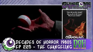 THE CHANGELING (1980) Horror Movie Review - Episode 225 - Decades of Horror 1980s