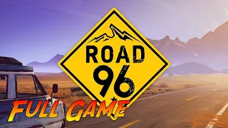 Road 96 | Complete Gameplay Walkthrough - Full Game | No Commentary