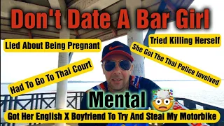 Don't Date A Bar Girl In Thailand | My True Story