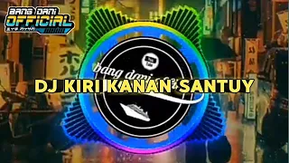 DJ KIRI KANAN SANTUY VIRAL || TIK TOK 2020