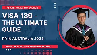 Australian Visa 189 - The Ultimate Guide / PR in Australia 2023