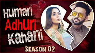 Sara Khan & Ali Merchant | BREAK UP Story | Hamari Adhuri Kahani | Season 2