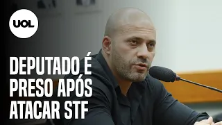 Deputado Daniel Silveira é preso após divulgar vídeo com ataques a ministros do STF