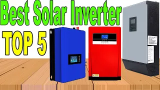 TOP 5 Best Solar Power Inverters In 2024