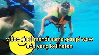 ITU NYA GISEL KELIHATAN KETIKA LAGI MANDI SAMA GEMPI