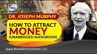 How To Attract Money By Dr. Joseph Murphy (Unabridged Audiobook)