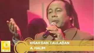 A. Halim - Kisah dan Tauladan (Official Audio)