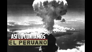 Así lo contamos: a 75 años de la bomba atómica de Hiroshima