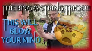 The Ring & String Trick Will BLOW your mind!