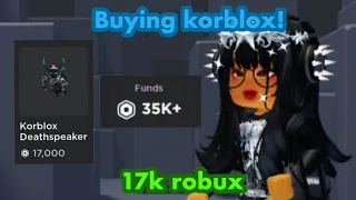 Buying KORBLOX🤩💰(Dream item)