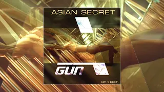 A'Gun - Asian Secret (BRX Edit.)