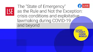 The "State of Emergency" as the Rule and Not the Exception | LSE Online Event