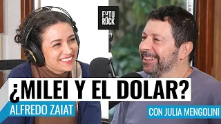 TIEMBLA EL DÓLAR MILEI, ALFREDO ZAIAT con JULIA MENGOLINI en SEGUROLA