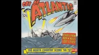 Various ‎– Cry Of Atlantis - The North Country Scene '58-'67 : Surf, Garage, Rock & Roll Music ALBUM