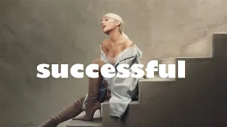 Ariana Grande - Successful - lyrics (1.5 for the original sound)