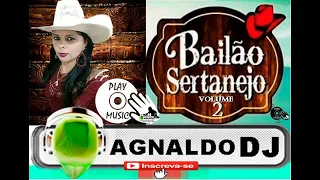 Bailão Sertanejo volume 2 mixby agnaldodj