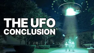 The UFO Conclusion | Alien Visitors | Government Cover-Up |  Documentary