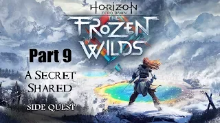 Horizon Zero Dawn: The Frozen Wilds - Part 9 [A Secret Shared] PS4