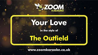 The Outfield - Your Love - Karaoke Version from Zoom Karaoke