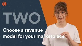 Step Two: Choose your marketplace revenue model