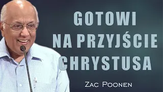 Ludzie którzy byli gotowi na przyjście Chrystusa 2/4 - Zac Poonen