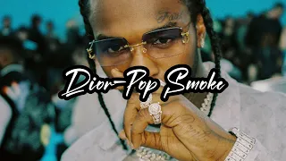 Dior-Pop Smoke (Slowed and Reverb)