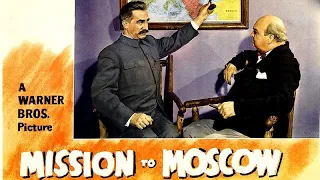Mission To Moscow (1943) FULL MOVIE (see description)