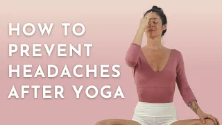 How to Prevent a Headache After Yoga | Meghan Currie Yoga