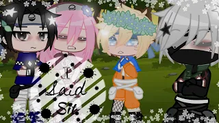 ▪︎° I Said Sit °▪︎|Meme|• Naruto •| Team 7 |《No ship》