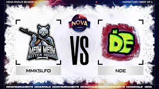NOVA RIVALS R6 | S2 | Playday 2 | MMKSLFO vs Never Dead eSports