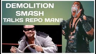 Demolition Smash (Barry Darsow) talks working as Repo Man!