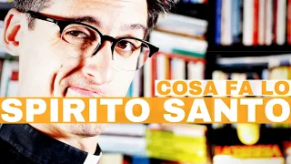 Cosa fa lo SPIRITO SANTO (è davvero così importante?)