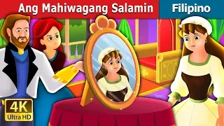 Ang Mahiwagang Salamin | The Magic Mirror Story in Filipino | @FilipinoFairyTales