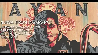 Nunca - David Hidaldo  & Los Refugio Tiernos - Abertura Mayans MC - Tradução