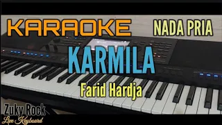 Karaoke || KARMILA (Farid Hardja) Nada Pria