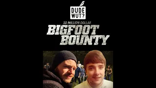 #9 - 10 Million Dollar Bigfoot Bounty (2014)