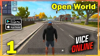Vice Online - Open World Gameplay (Android, iOS) - Part 1