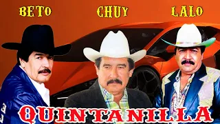 Beto, Chuy & Lalo Quintanilla / Lo Mas Nuevo/ Puros Corridos Pesados / Mix Para Pistear