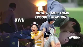 (WOW!) Until We Meet Again ด้ายแดง Episode 9 Reaction/Commentary