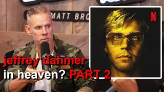 Did Jeffrey Dahmer Go to Heaven? Part 2 | The Debrief Podcast with Matt Brown