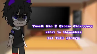 YeosM Who I Choose Characters react to themselves and their parents (2/?) | BL | 14+