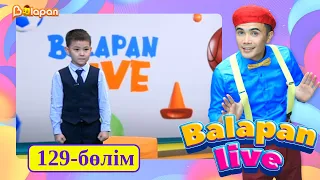 Balapan live. 129-бөлім