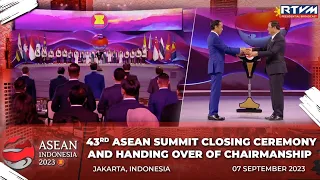 Closing Ceremony of the 43rd ASEAN Summit and Related Summits  9/7/2023