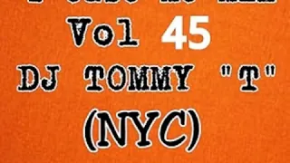 'T'ease Me Mix Vol 45 DJ TOMMY 'T' (NYC) Oct 2020